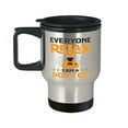 thumbnail image 1 of Dr Travel Mug - "Everyone Relax, I‚Äôm a Doctor" 14oz Portable Cup, Medical Gift, 1 of 4