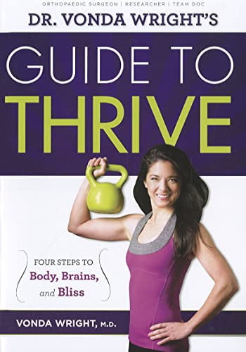 Pre-Owned Dr. Vonda Wright's Guide to Thrive: 4 Steps to Body, Brains, and Bliss Paperback