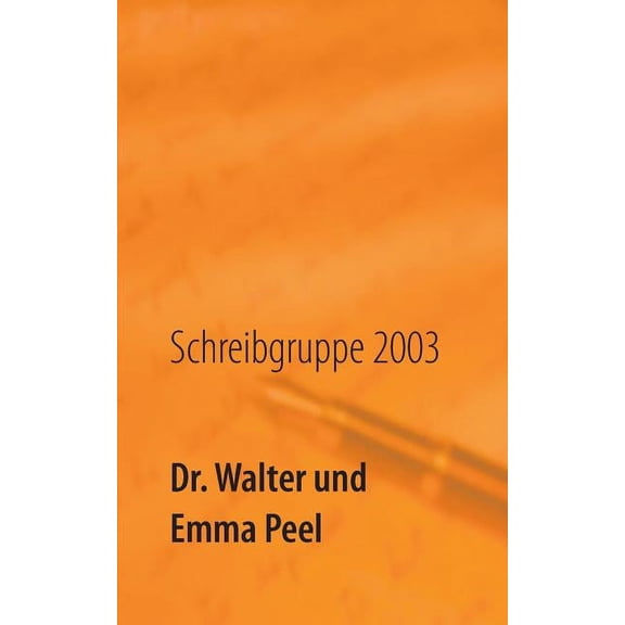 Dr. Walter und Emma Peel: Schulgeschichten, (Paperback)