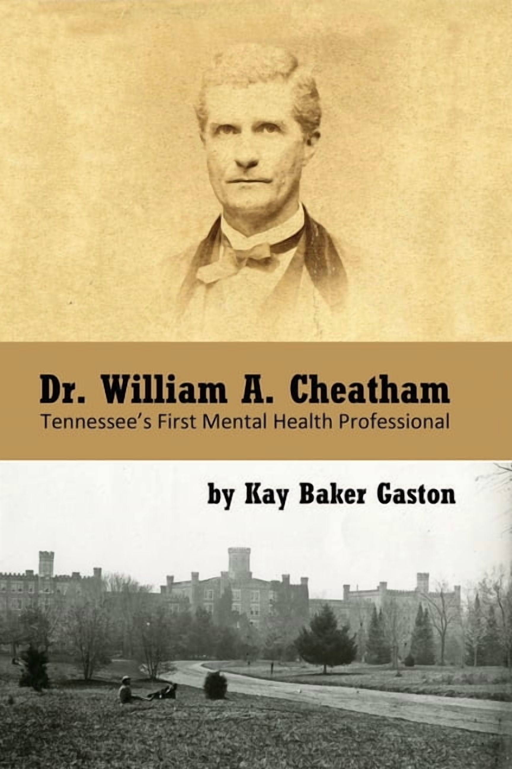 Dr. William Archer Cheatham: Tennessee's First Mental Health ...