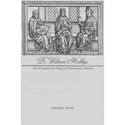 Dr. William Hobbys: The Promiscuous King's Promiscuous Doctor (Paperback)