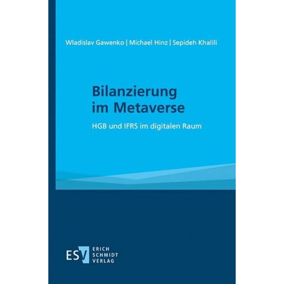 Dr. Wladislav Gawenko,Prof. Dr. Michael Hi Bilanzierung im Metaverse: HGB und IFRS (Paperback)