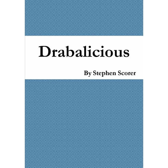 Drabalicious, (Paperback)