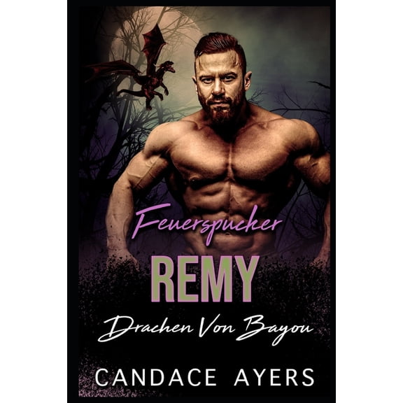Drachen Von Bayou Feuerspucker Remy, Book 4, (Paperback)
