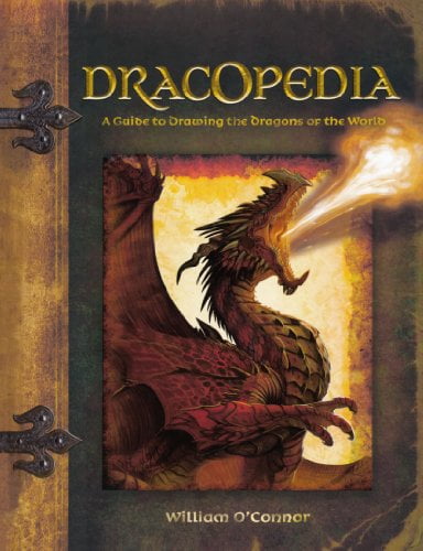 Dracopedia: A Guide to Drawing the Dragons of the World