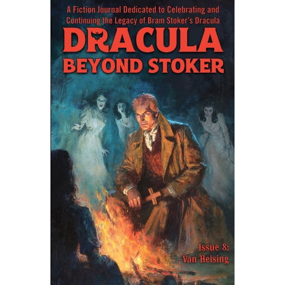 Dracula Beyond Stoker Issue 8: Van Helsing, (Paperback)
