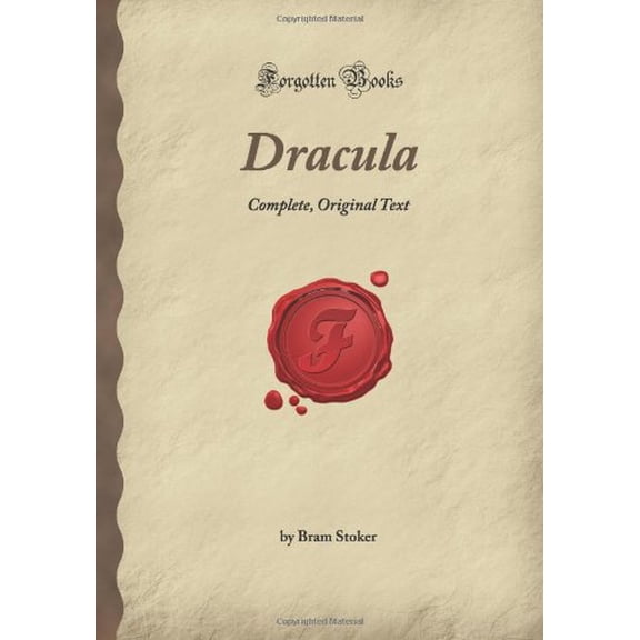 Pre-Owned Dracula: Complete, Original Text (Forgotten Books) (Paperback) 1605060038 9781605060033