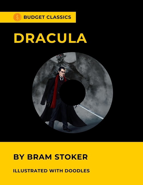 Dracula by Bram Stoker (Budget Classics / Illustrated with doodles) (Paperback)