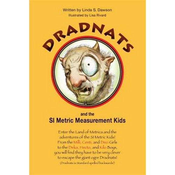 Dradnats and the Si Metric Measurement Kids