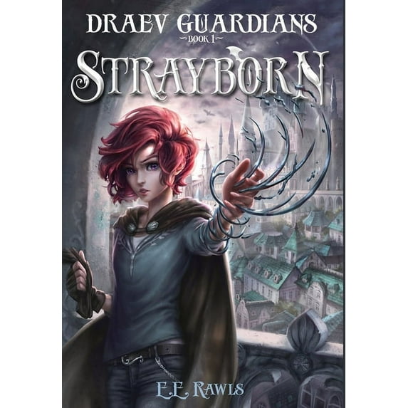 Draev Guardians Strayborn: Draev Guardians, Book 1, (Hardcover)