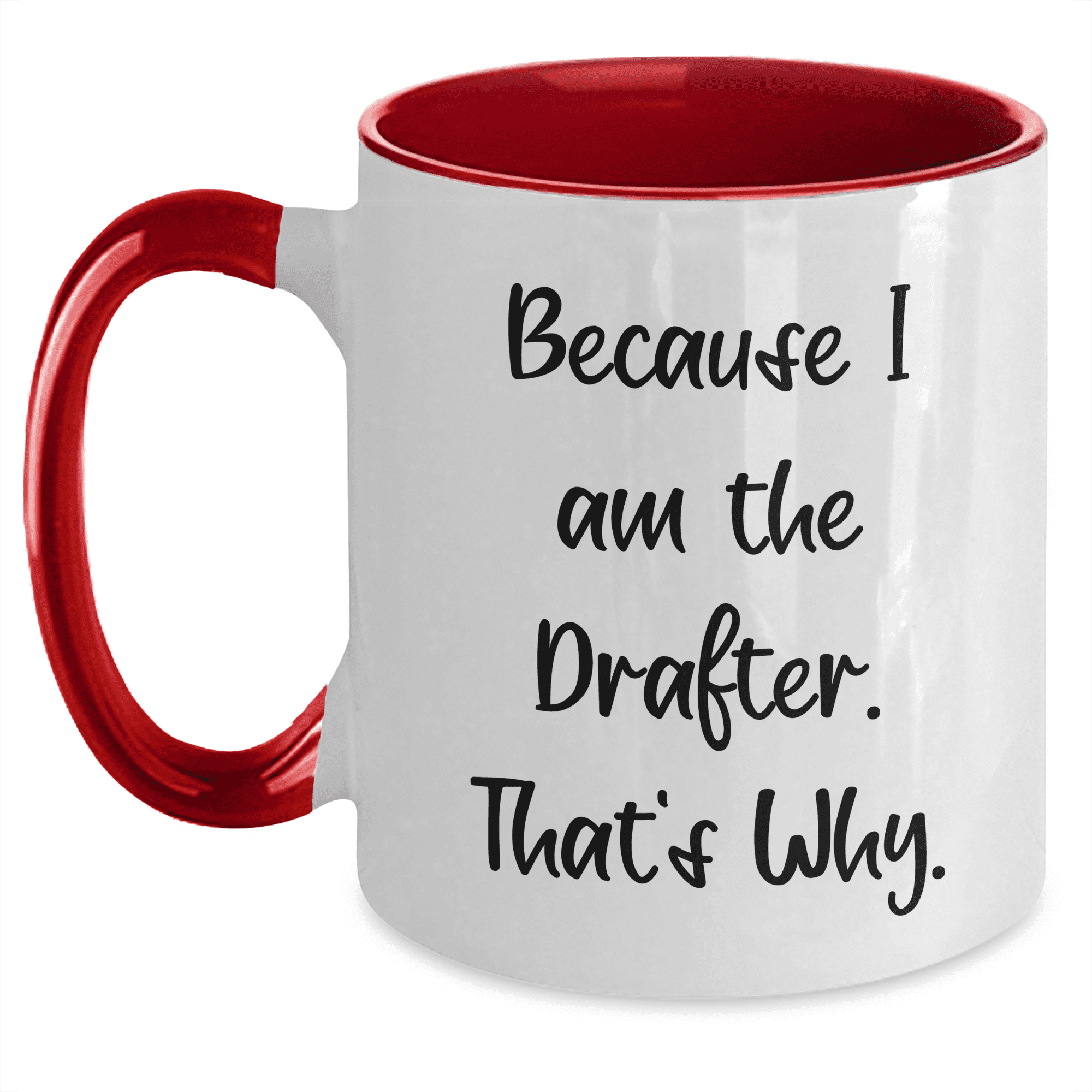 Funny "I'm A Drafter" Coffee Mug, 11oz | Sarcastic Gift For Drafters, Architects & CAD Technicians