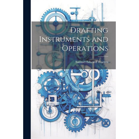Drafting Instruments and Operations (Paperback)