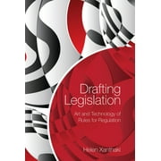 Drafting Legislation Art and Technology of Rules for Regulation, Hardcover