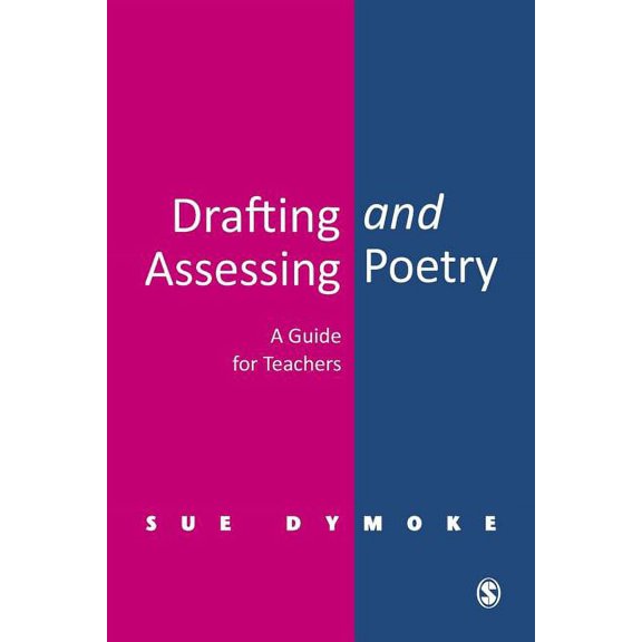 Drafting and Assessing Poetry: A Guide for Teachers, (Paperback)