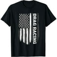 thumbnail image 1 of Drag Racing - American Flag Drag Racer Race Car Lover T-Shirt, 1 of 3