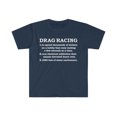 thumbnail image 1 of Drag Racing Definition  Unisex T-shirt S-3XL Drag Race Racer Racing, 1 of 2