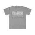 thumbnail image 1 of Drag Racing Definition  Unisex T-shirt S-3XL Drag Race Racer Racing, 1 of 2