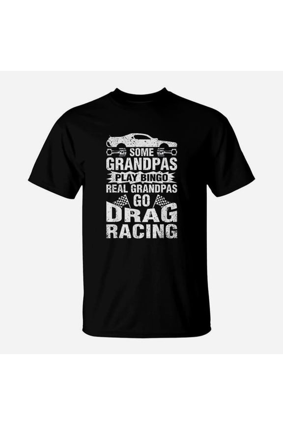 Drag Racing Grandpa Car Lover Grandfathers Mm TShirt