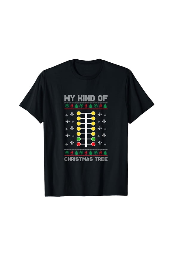 Drag Racing My Kind of Christmas Tree Drag Racer Xmas T-Shirt