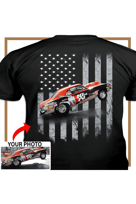 Drag Racing Personalized T-shirt, Drag Racing custom photo. t-shirt,father's day Xmas gift for Drag Racers Print on the Back (Bk05)