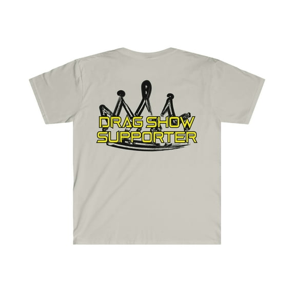 Drag Show Supporter by Artist A.Melo - Unisex Softstyle T-Shirt
