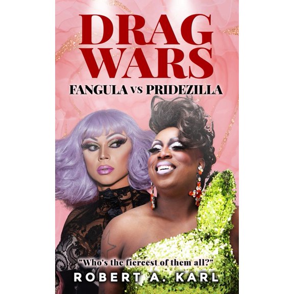 Drag Wars: Fangula vs Pridezilla, (Paperback)