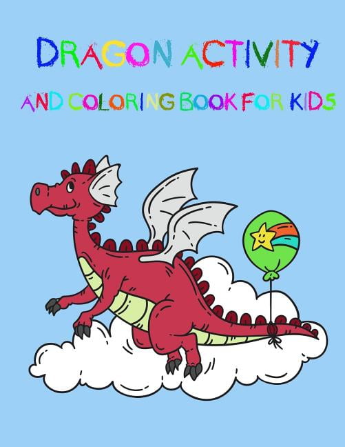 Dragon Activity and Coloring Book for Kids: : Fun Activites for Kids in ...