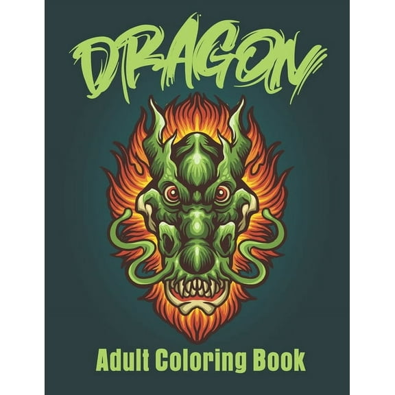 Dragon Adult Coloring Book: Stress Reliving Wonderful Coloring Book, (Paperback)