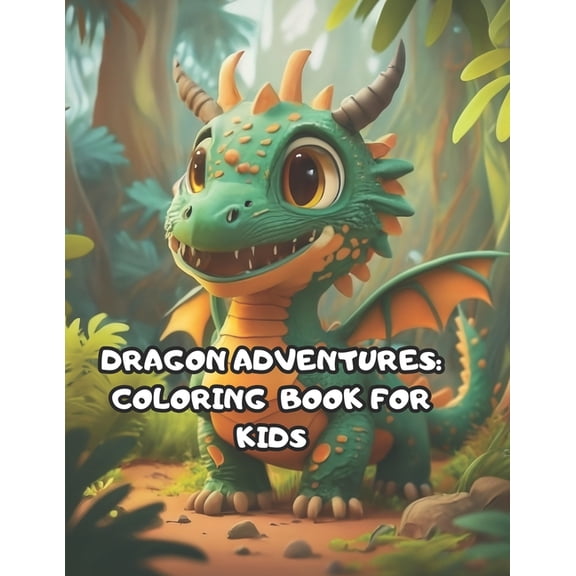 Dragon Adventures: Coloring Book for Kids, (Paperback)