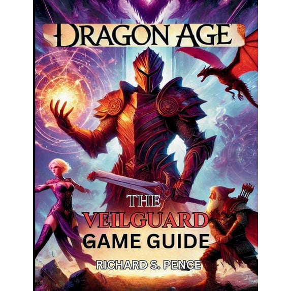 Dragon Age the Veilguard Game Guide, (Paperback)