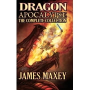 Dragon Apocalypse Dragon Apocalypse The Complete Collection, Book 5, Hardcover