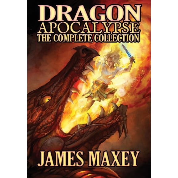 Dragon Apocalypse Dragon Apocalypse: The Complete Collection, Book 5, (Hardcover)