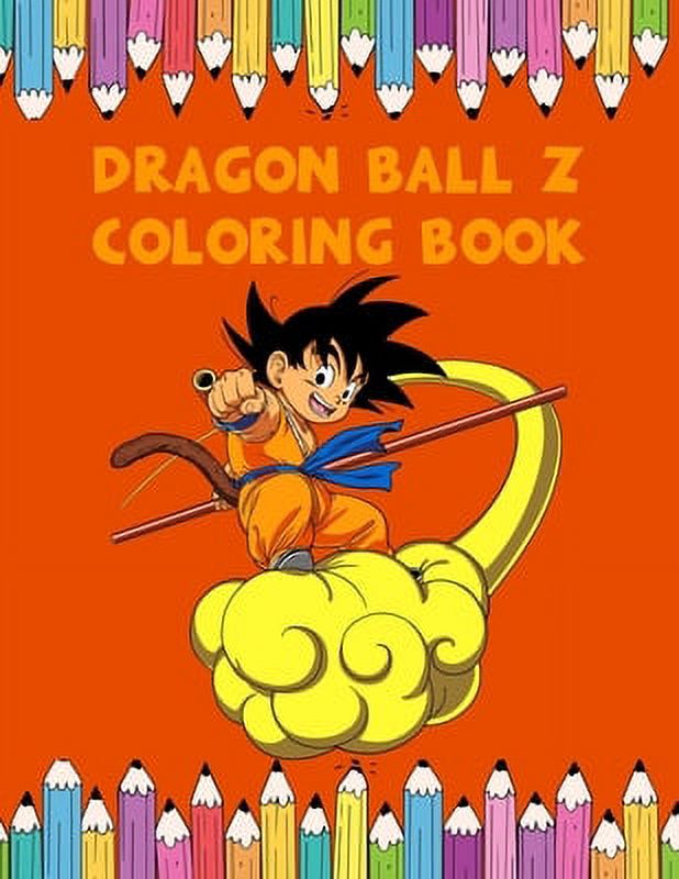 Dragon Ball Z Coloring Book: The Best Super Dragon Ball Z Coloring Book ...