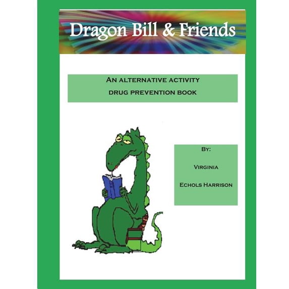 Dragon Bill: & Friends, (Paperback)