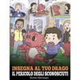 thumbnail image 1 of My Dragon Books Italiano Insegna al tuo drago il pericolo degli sconosciuti: Una simpatica storia per bambini, per renderli consapevoli del peric, Book 33, (Hardcover), 1 of 1