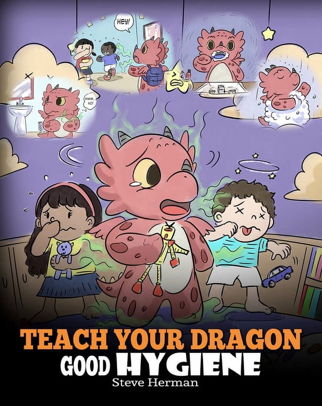 My Dragon Books Teach Your Dragon Good Hygiene: Help Your Dragon Start ...