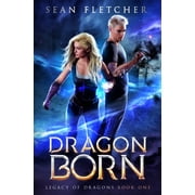 Dragon Born Legacy of Dragons Book 1, Paperback