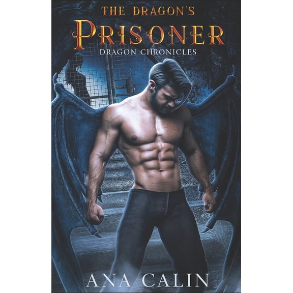 Dragon Chronicles: The Dragon's Prisoner (Series #2) (Paperback)