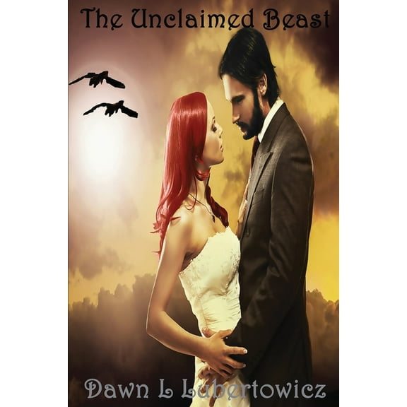 Dragon Chronicles The Unclaimed Beast, Book 3, (Paperback)
