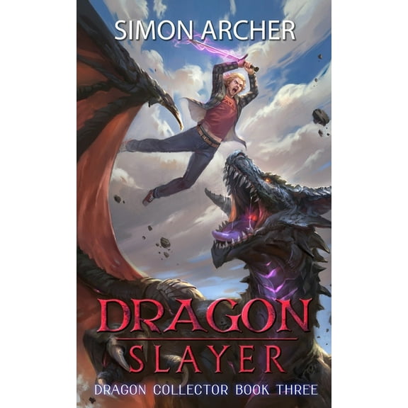 Dragon Collector: Dragon Slayer (Paperback)