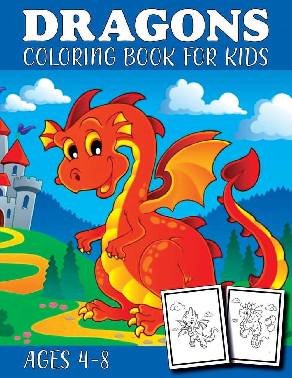 https://i5.walmartimages.com/seo/Dragon-Coloring-Book-Kids-Ages-4-8-Fantasy-Gifts-Boys-Girls-Mythical-Magical-Creatures-Color-Children-Funn-Publishing_060439d3-c363-4d2a-8518-05a35e299921.75ee207410fc9f33537e2e451f37bc31.jpeg