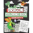 thumbnail image 1 of Dragon Coloring Book for Kids Ages 8-12: Coloring Pages with Cute Dragons for Boys and Girls, Gift for Children & Teenagers Who Love Mythical Creatures, (Paperback), 1 of 1
