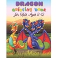 thumbnail image 1 of Dragon Coloring Book for Kids Ages 8-12 : Dragons Coloring Book for Boys and Girls for kids (Paperback), 1 of 1