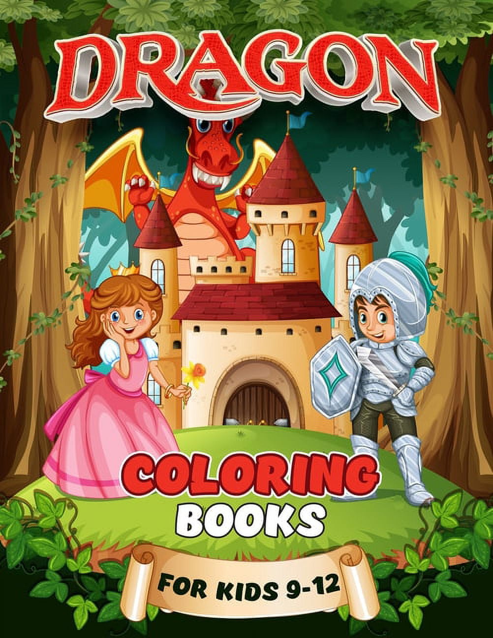 Dragon Coloring Books For Kids 9-12: A Fun And Easy Dragons Drawing,  Mythical Creatures Coloring Book Kids Cute Dragon Gift Ideas For  Thanksgiving And 
