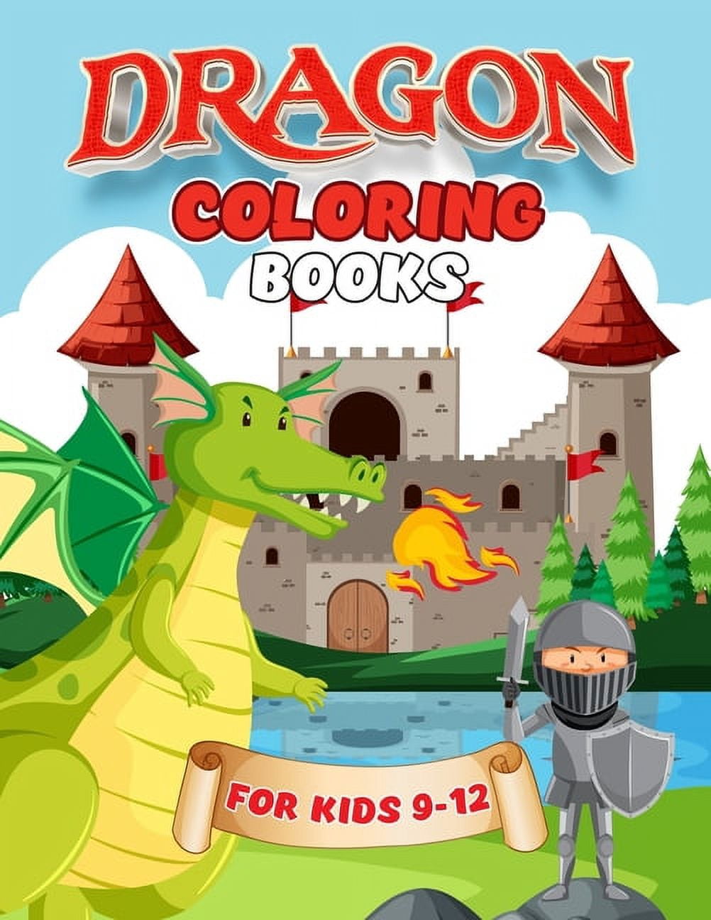 Big Dragon Coloring Book For Kids Ages 4-8: Dragon Coloring Book Children  Toddlers And Preschool Kids. Fun Activity Book For Kids 2 Years Old Boys  And