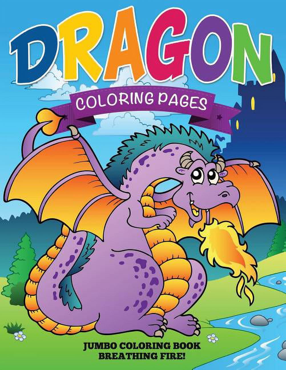 Dragon Coloring Pages (Jumbo Coloring Book - Breathing Fire ...