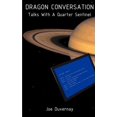 thumbnail image 1 of Dragon Conversation: Talks with a Quarter Sentinel, (Paperback), 1 of 1
