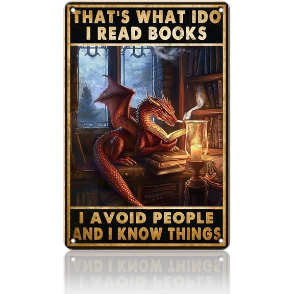 Dragon Decor Bookish Metal Sign That's What I Do I Read Books Dragon Poster Vintage Wall Art Decor for Bookshelf Library Reading Corner Office Bar Living Room 8x12inch