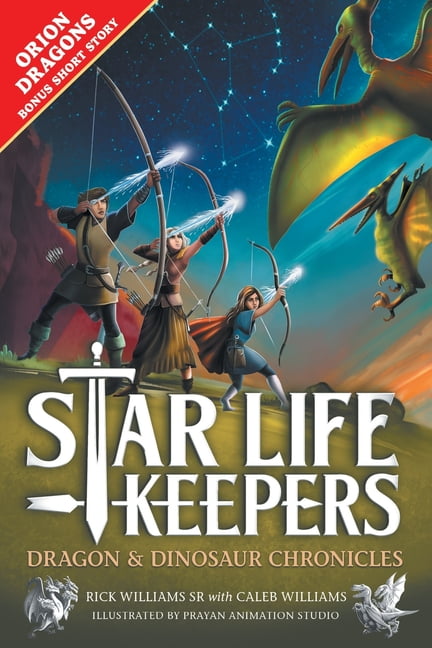 Dragon &amp; Dinosaur Chronicles Star Life Keepers: A Middle Grade Time Travel Fantasy Adventure for Kids Ages 10-14, Book 1, (Paperback)