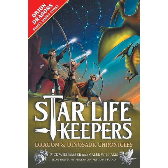 Dragon & Dinosaur Chronicles Star Life Keepers: A Middle Grade Time Travel Fantasy Adventure for Kids Ages 10-14, Book 1, (Paperback)